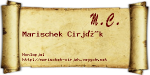 Marischek Cirjék névjegykártya